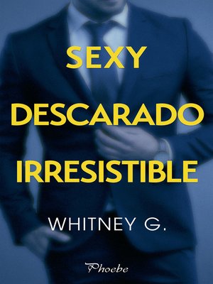 cover image of Sexy, descarado, irresistible